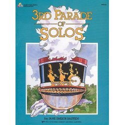 Jane Smisor Bastien: 3rd Parade Of Solos Bastien Piano Basics