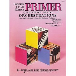Bastien Piano Basics: General Midi Orchestrations Primer