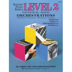 Bastien Piano Basics: General Midi Orchestrations Level 2