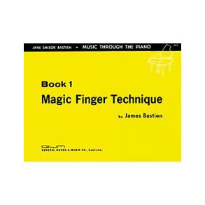 Bastien Magic Finger Technique Bk 1