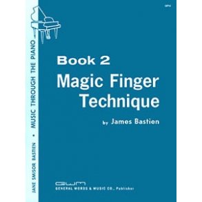 Bastien Magic Finger Technique Bk 2