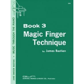 Bastien Magic Finger Technique Bk 3