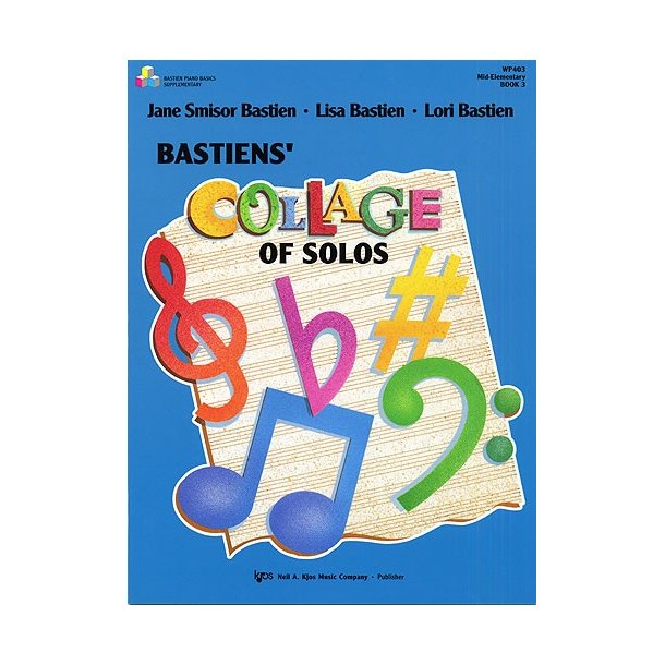 Bastiens' Collage Of Solos Book 3