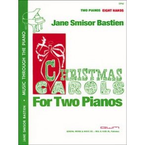 Jane Smisor Bastien: Christmas Carols For Two Pianos And Eight Hands