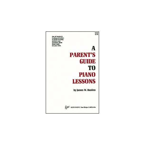 Bastien Parents' Guide To Pf Lessons
