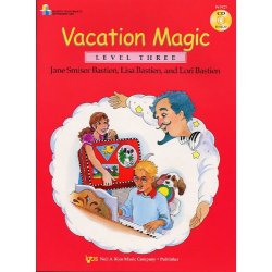 Bastien: Vacation Magic (Level Three)