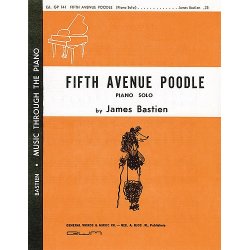 James Bastien: Fifth Avenue Poodle