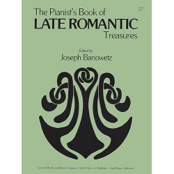 Pianist's Book Of Late Romantic Treasures, The