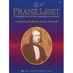 Liszt: An Introduction To The Composer And His Music