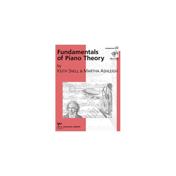 Keith Snell/Martha Ashleigh: Fundamentals Of Piano Theory - Preparatory Level