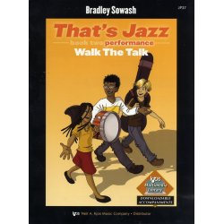Bradley Sowash: That's Jazz Book Two - Walk The Talk
