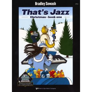 Bradley Sowash: That's Jazz Christmas - Book One