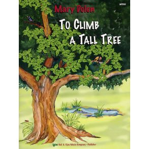Mary Dolen: To Climb A Tall Tree
