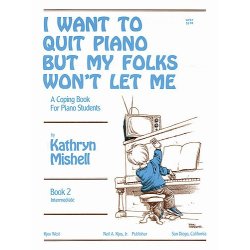 I Want To Quit Piano But My Folks Won't Let Me,Bk2