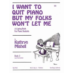 I Want To Quit Piano But My Folks Won't Let Me,Bk3