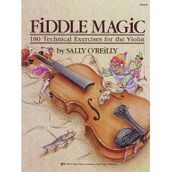 Sally O'Reilly: Fiddle Magic - 180 Technical Exercises For The Violin