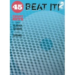 Beat It! 2 - 45 Chart Hits For Piano, Vocal And Guitar Bk