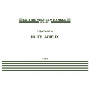 Kaija Saariaho: Nuits, Adieux (Score)