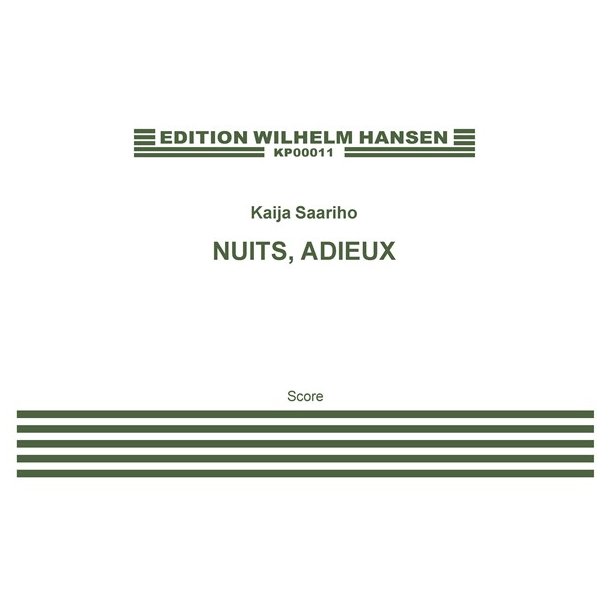 Kaija Saariaho: Nuits, Adieux (Score)