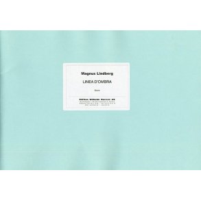 Magnus Lindberg: Linea D'Ombra (Score)
