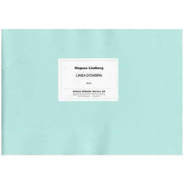 Magnus Lindberg: Linea D'Ombra (Score)