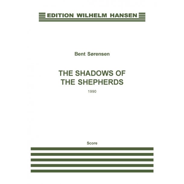 Bent Srensen: The Shadows Of The Shepherds