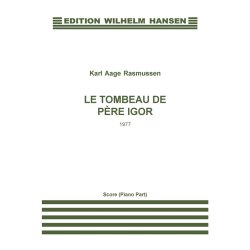 Karl Aage Rasmussen: Le Tombeau De Pere Igor (Score)