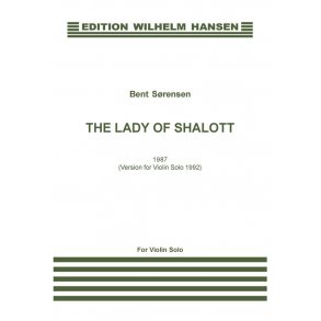 Bent Srensen: The Lady Of Shalott (Violin Solo)