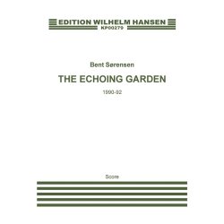 Bent Srensen: The Echoing Garden (Score)