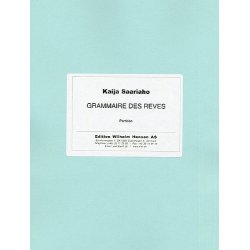 Kaija Saariaho: Grammaire Des Reves (Score)