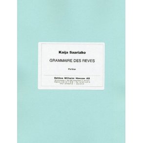 Kaija Saariaho: Grammaire Des Reves (Score)