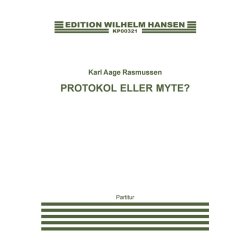 Karl Aage Rasmussen: Protokol Eller Myte? (score)
