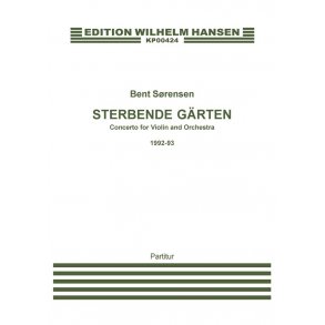 Bent Srensen: Sterbende Garten (Score)