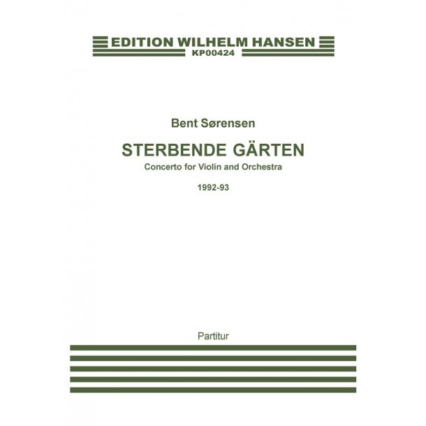 Bent Srensen: Sterbende Garten (Score)