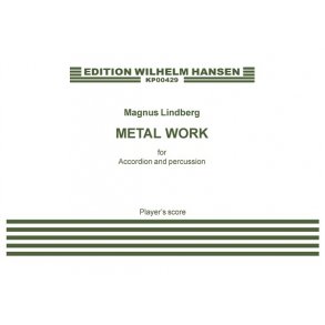 Magnus Lindberg: Metal Work