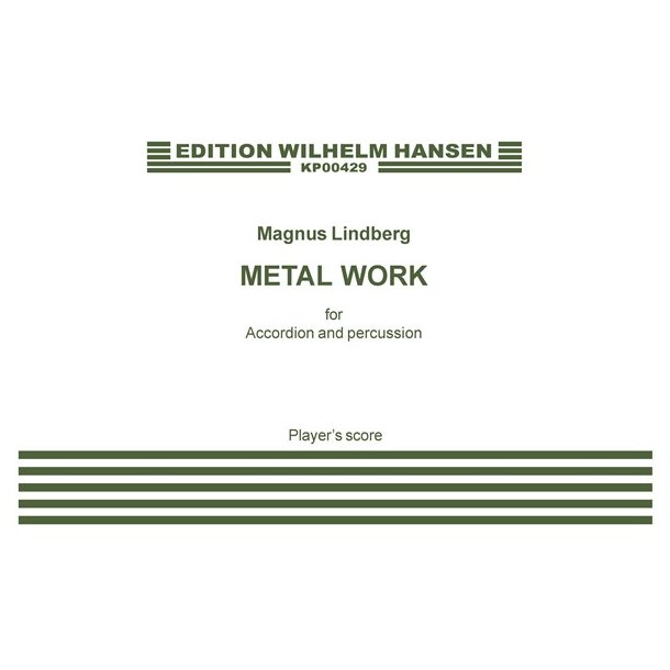 Magnus Lindberg: Metal Work