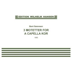 3 Motetter For A Capella Kor
