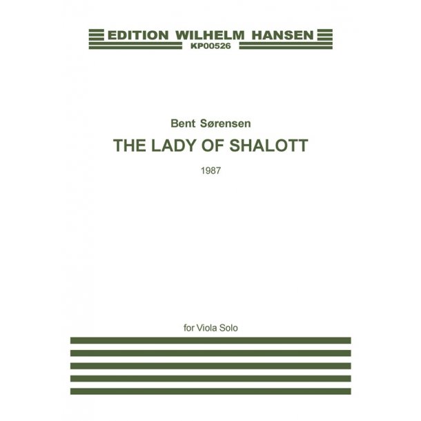 Bent Srensen: The Lady Of Shalott (For viola solo)