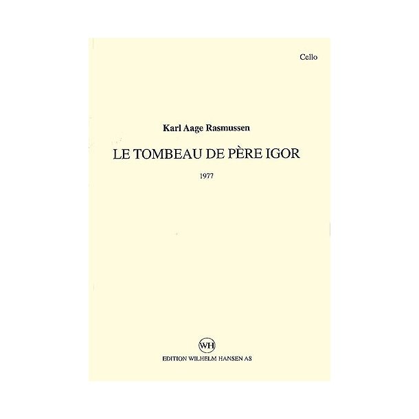Karl Aage Rasmussen: Le Tombeau De Pere Igor (Parts)