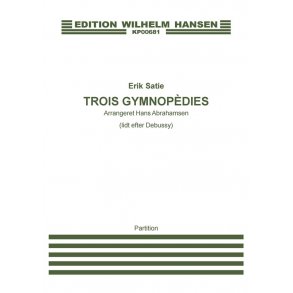 Erik Satie: Trois Gymnopedies