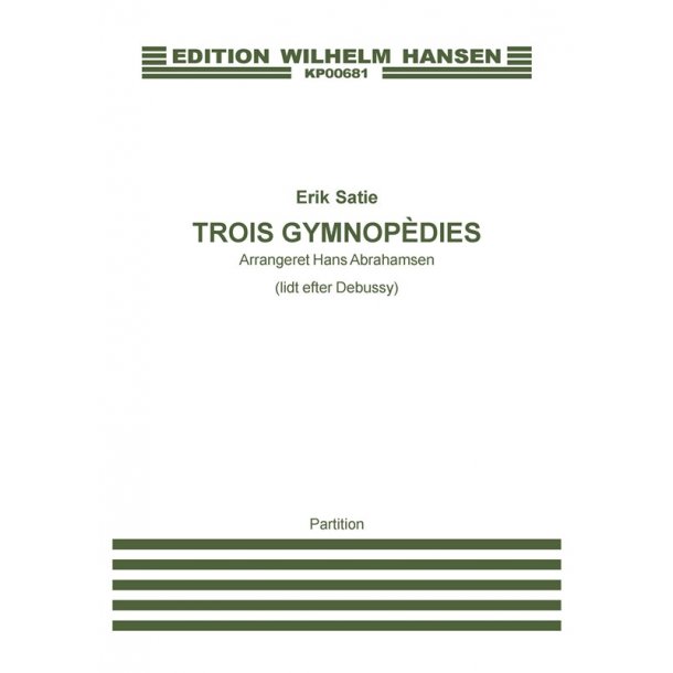 Erik Satie: Trois Gymnopedies