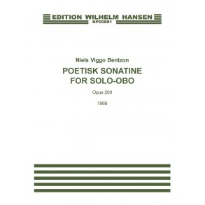Niels Viggo Bentzon: Poetisk Sonatine For Solo Obo Op.200 (Oboe)