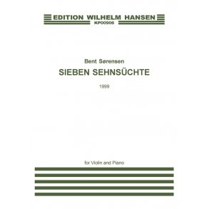 Bent Srensen: Sieben Sehnsuchte