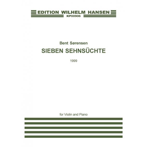 Bent Srensen: Sieben Sehnsuchte