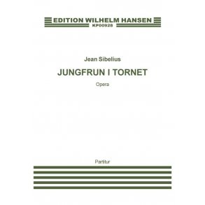 Jean Sibelius: Jungfrun I Tornet (The Maiden)