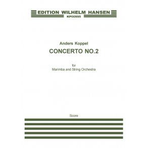Anders Koppel: Concerto No.2 For Marimba And String Orchestra (Score)