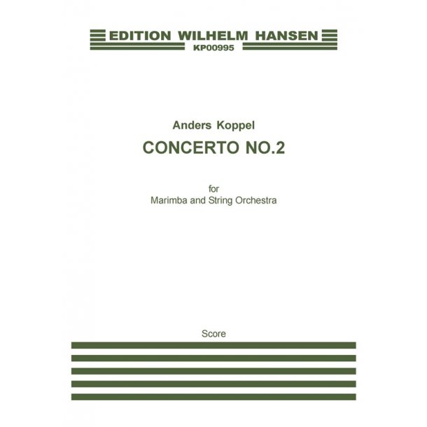 Anders Koppel: Concerto No.2 For Marimba And String Orchestra (Score)