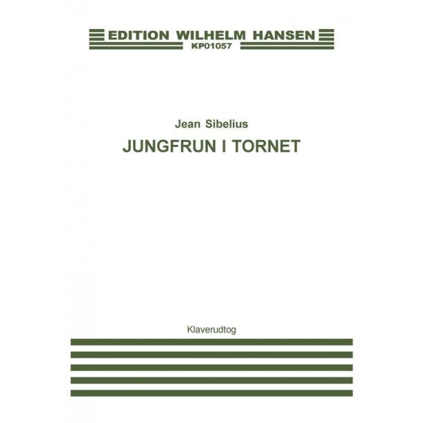 Jean Sibelius: Jungfrun I Tornet (Maiden In Tower)