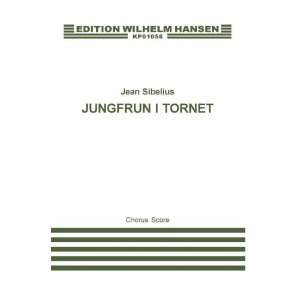 Jean Sibelius: Jungfrun I Tornet (The Maiden) - Chorus Score