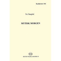 Per N&oslash;rg&aring;rd: Mytisk Morgen (Bass Clarinet Part)